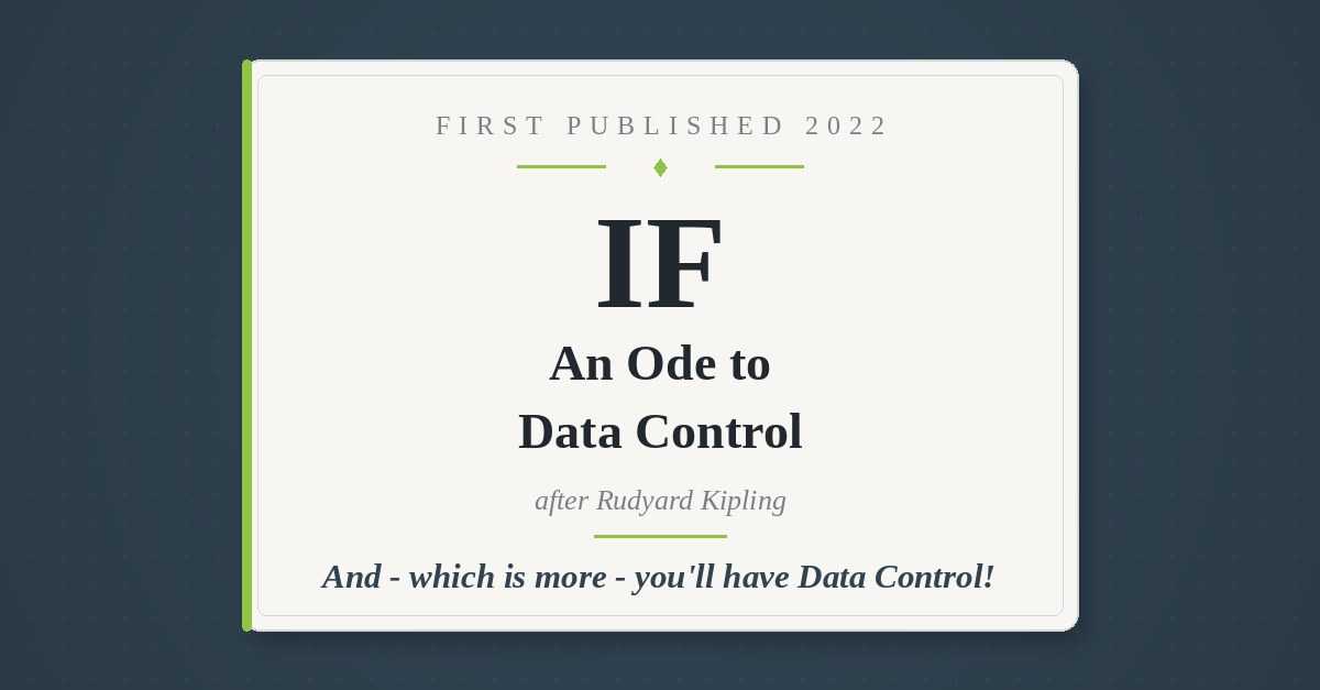 If: An Ode to Data Control